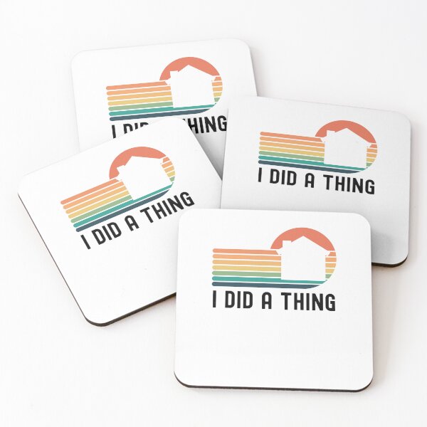 Item preview, I did a thing funny new home owner announcement cute designed and sold by snowry.