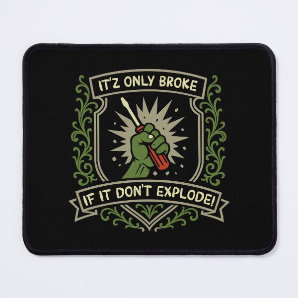 Item preview, Only Broke if It Don't Explode Funny Wargaming designed and sold by pixeptional.
