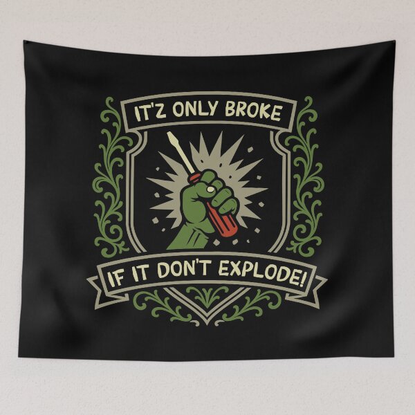 Item preview, Only Broke if It Don't Explode Funny Wargaming designed and sold by pixeptional.