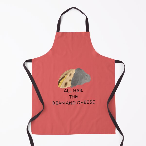 Item preview, All hail the bean and cheese designed and sold by Consciousbat.
