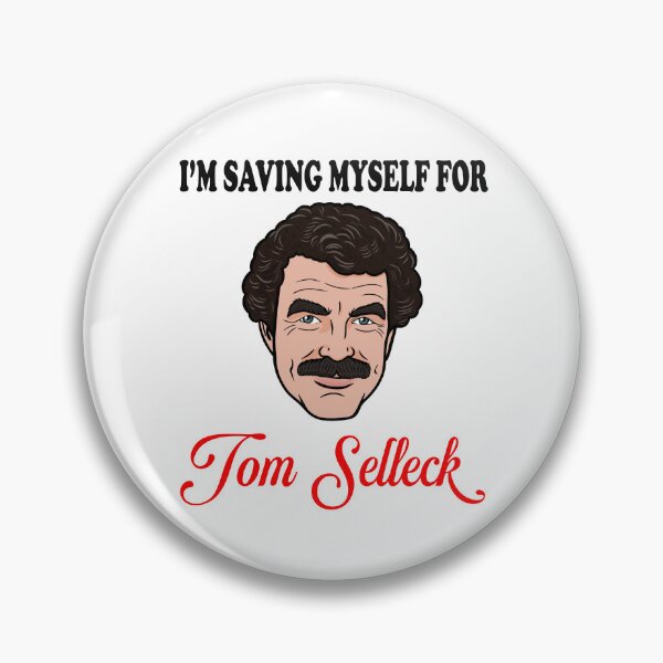 Item preview, I’m Saving Myself For Tom Selleck designed and sold by moon brain.