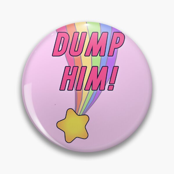 Item preview, Dump him! designed and sold by CNTYhunny.