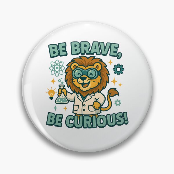 Item preview, Be Brave Be Curious Science Lion designed and sold by k3rstman1.