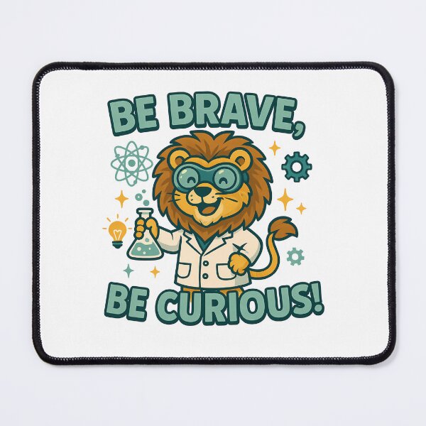 Item preview, Be Brave Be Curious Science Lion designed and sold by k3rstman1.