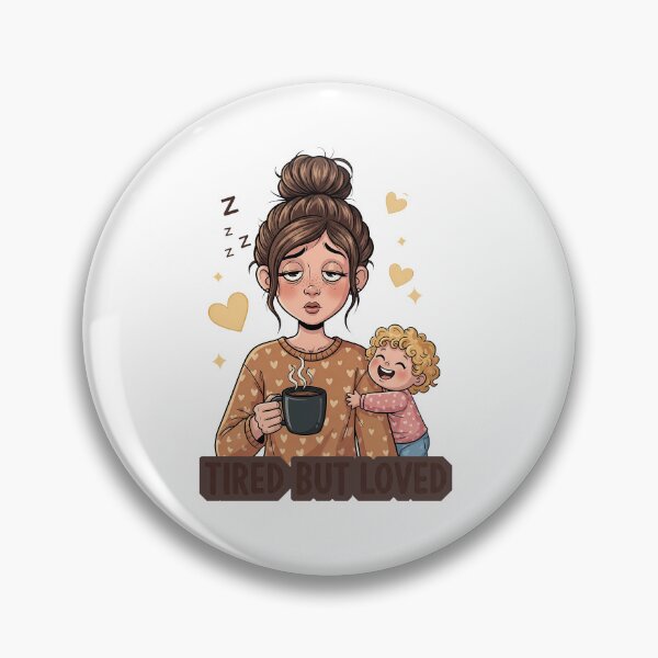Item preview, Tired But Loved: Humorous Parent Life designed and sold by zoughlal.