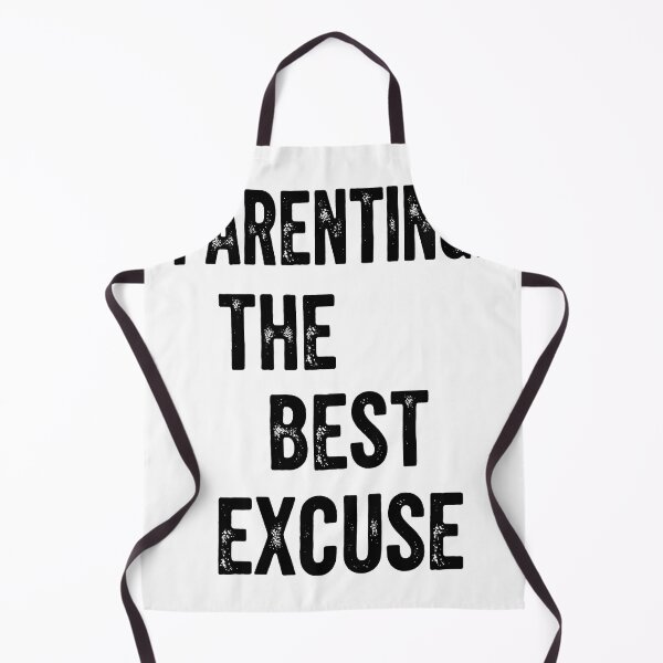 Item preview, The Best Excuse: Humorous Parenting Reality designed and sold by zoughlal.