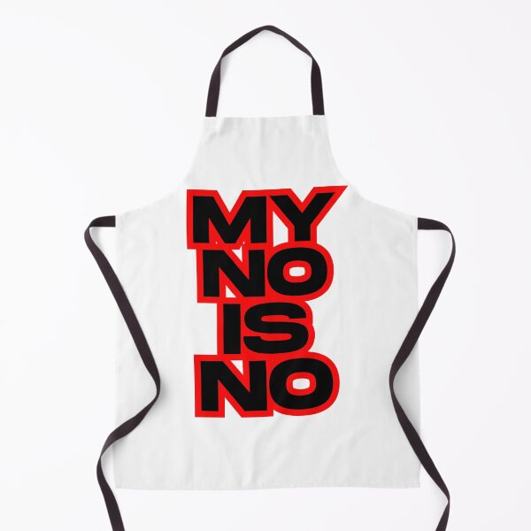 Item preview, MY NO IS NO designed and sold by BreakupCentral.
