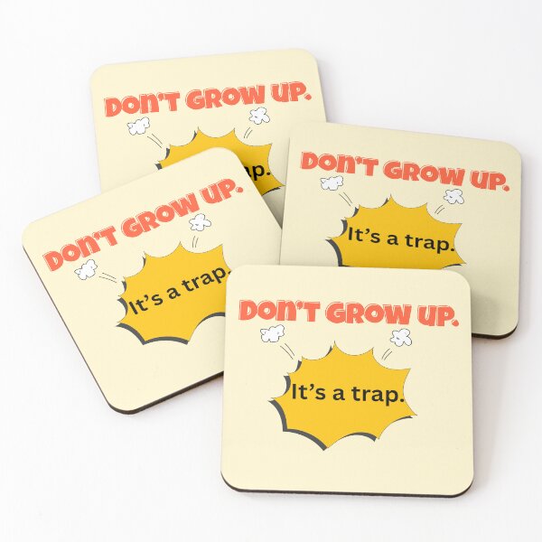 Item preview, Don’t Grow Up. It’s a Trap. – Funny Retro Comic Quote designed and sold by PrescribedPeace.