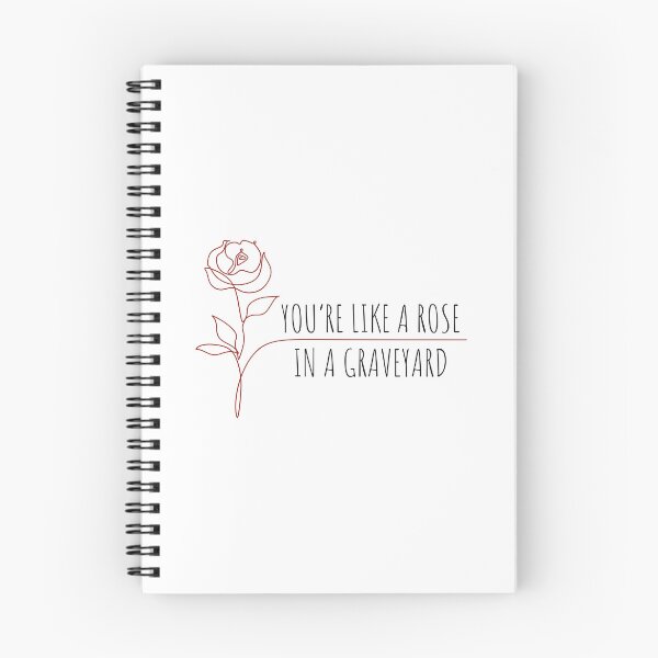 Item preview, you're like a rose in a graveyard designed and sold by Neadoodles.