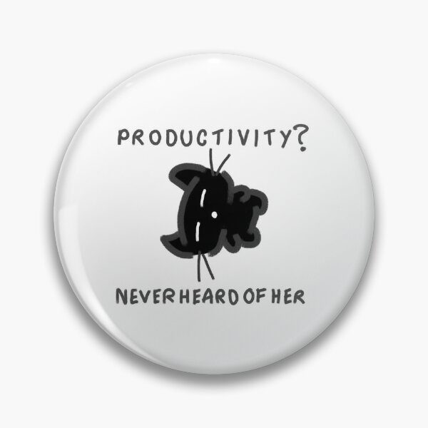 Item preview, Productivity? designed and sold by Dumbystyle.