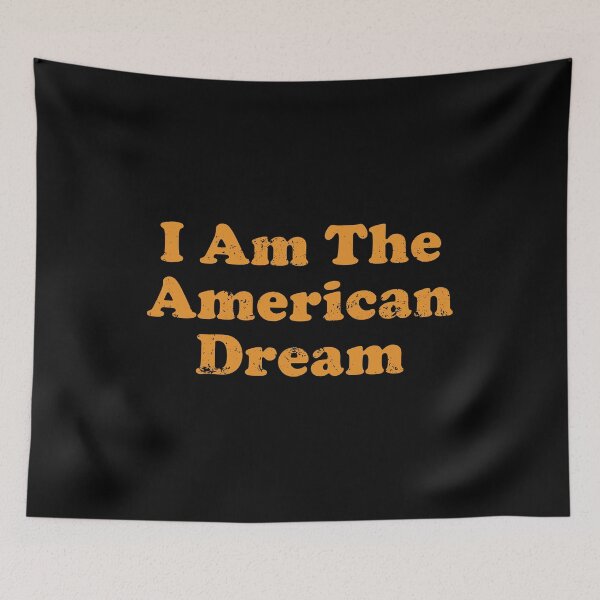 Item preview, I Am The American Dream designed and sold by xhearalisa.