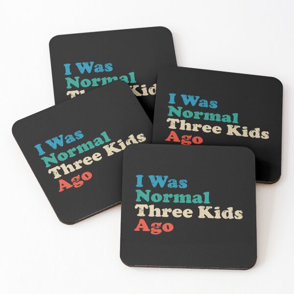 Item preview, I Was Normal Three Kids Ago designed and sold by xhearalisa.