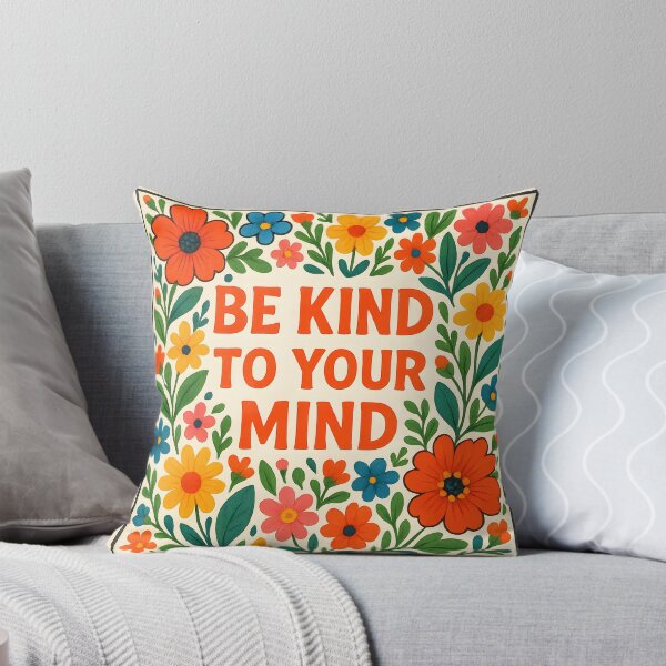 Item preview, Be Kind To Your Mind - Mental Wellness Floral Art designed and sold by shikuldo7.