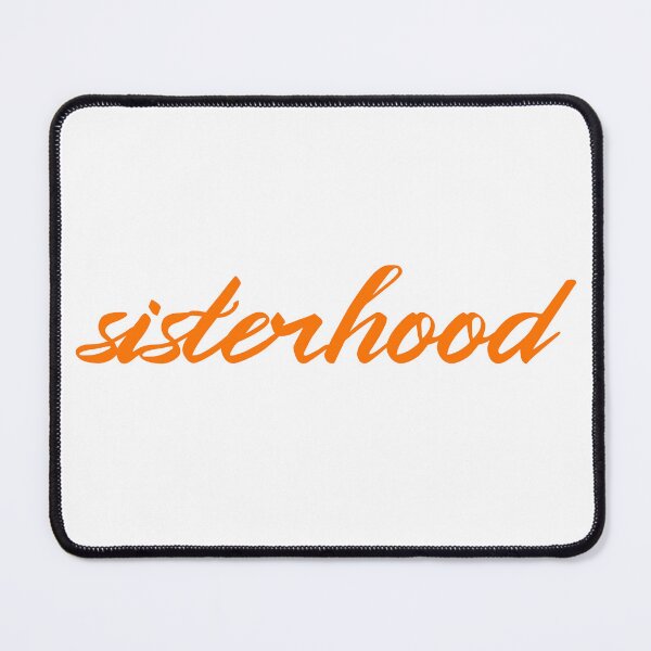 Item preview, sisterhood in orange designed and sold by GeoGoose.