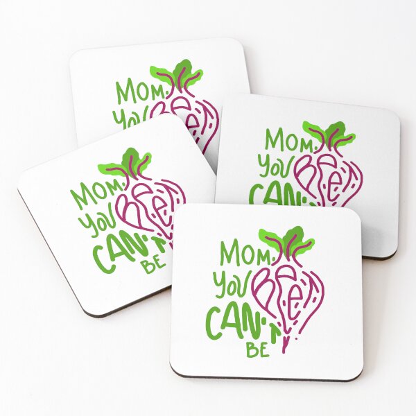 Item preview, Mom you cant be beet (beat) designed and sold by Alibijaban.