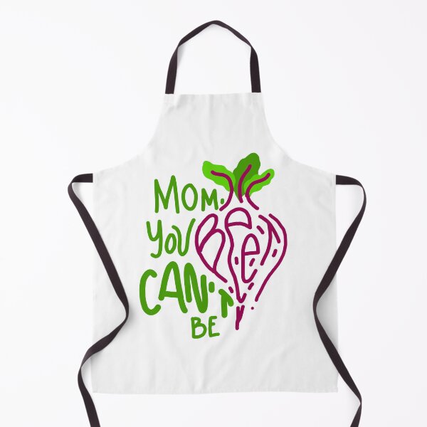 Item preview, Mom you cant be beet (beat) designed and sold by Alibijaban.