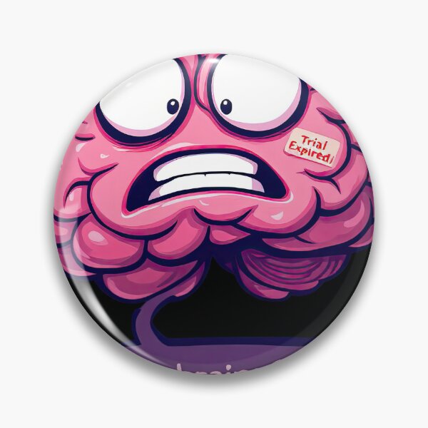 Item preview, Cartoon brain with a speech bubble saying my brain free trial expired designed and sold by cafegrafis.