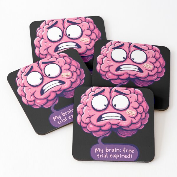Item preview, Cartoon brain with a speech bubble saying my brain free trial expired designed and sold by cafegrafis.