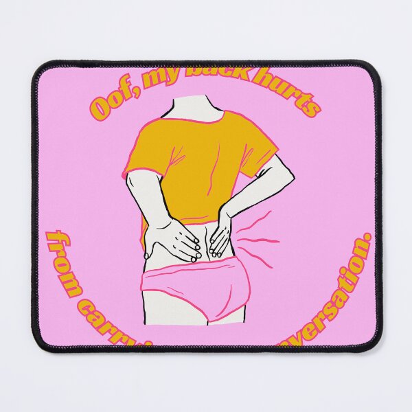 Item preview, My back hurts from carrying this conversation T-shirt designed and sold by alixav.