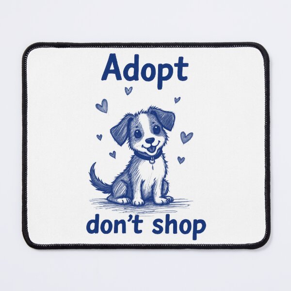 Item preview, DOG adopt don't shop designed and sold by HiresFilm.