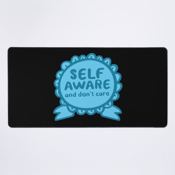 Item preview, Self Aware and Don’t Care designed and sold by jazzydevil.