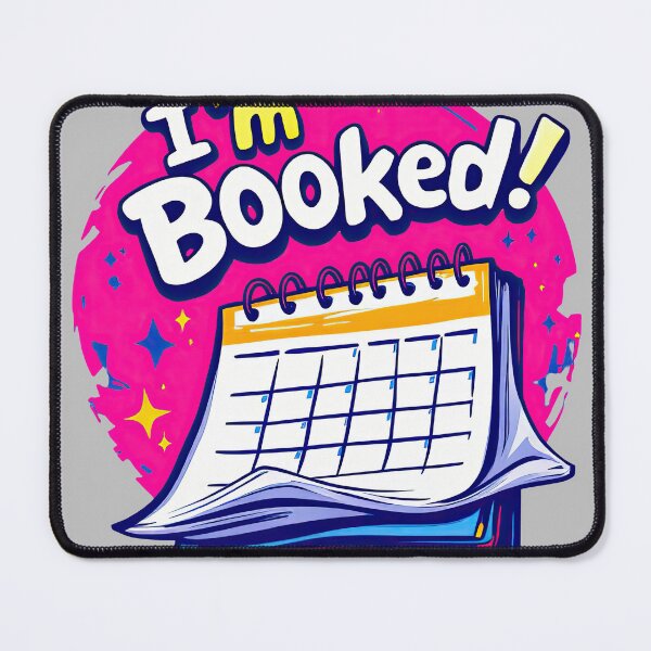 Item preview, A cartoon image of a calendar with the words I ' m booked designed and sold by cafegrafis.