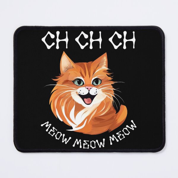 Item preview, Ch Ch Ch Meow Meow Meow designed and sold by FurrFunPrints.