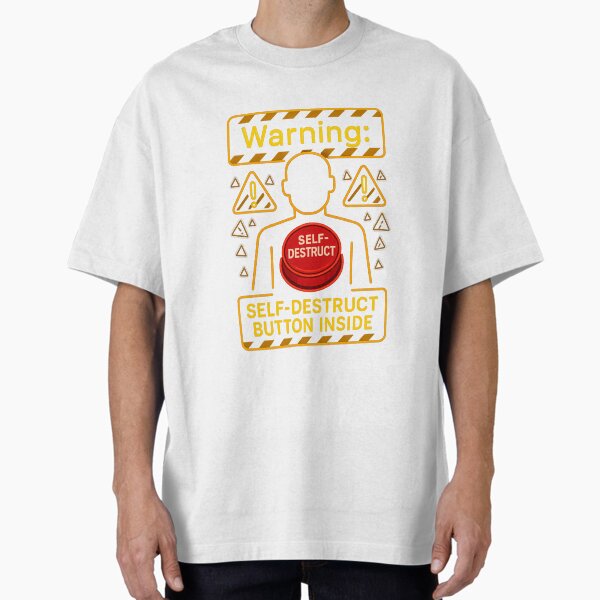 Item preview, Self-Destruct Button Inside – Funny Anxiety Techcore Warning designed and sold by VibeSnax.