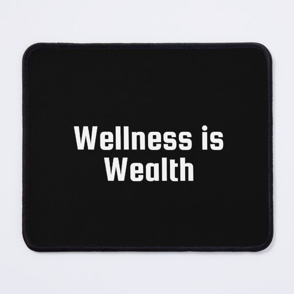 Artikelvorschau, Wellness ist Reichtum entworfen und verkauft von Ninjacatoff.