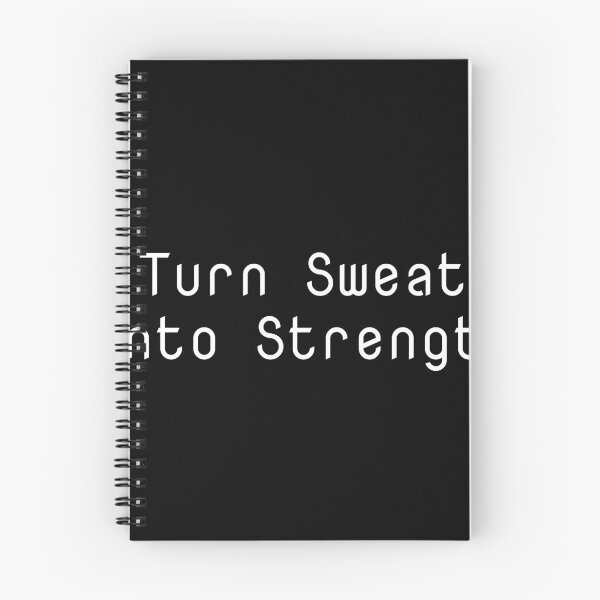 Item preview, Turn Sweat into Strength designed and sold by Ninjacatoff.