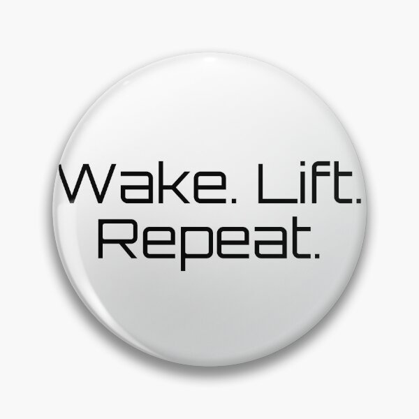 Item preview, Wake. Lift. Repeat. designed and sold by Ninjacatoff.
