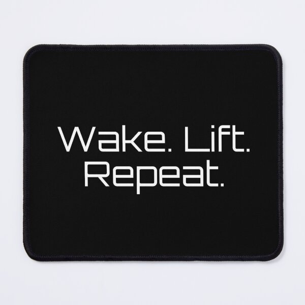 Item preview, Wake. Lift. Repeat. designed and sold by Ninjacatoff.