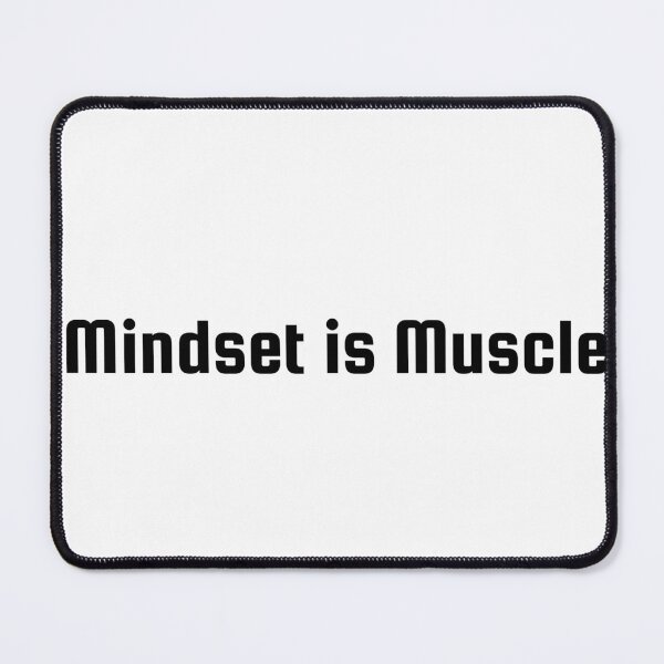 Item preview, Mindset is Muscle designed and sold by Ninjacatoff.