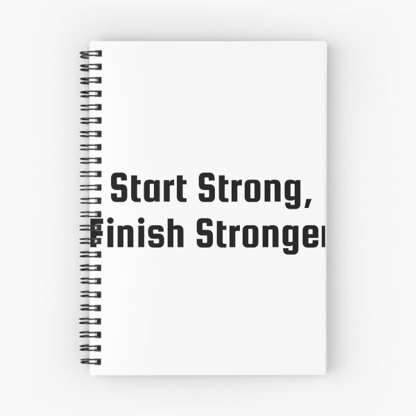 Item preview, Start Strong, Finish Stronger designed and sold by Ninjacatoff.