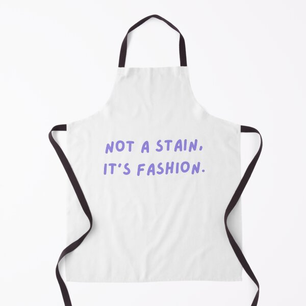 Item preview, Not a stain. It's fashin designed and sold by RAWSTATE.