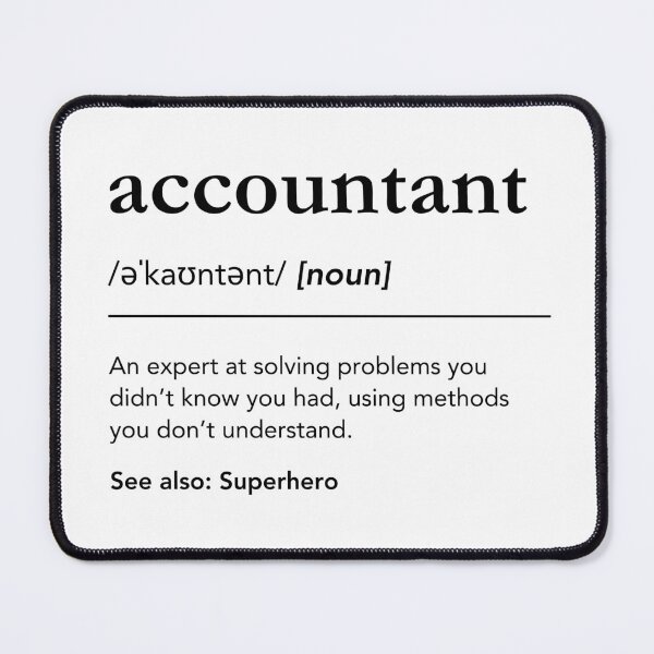 Item preview, Funny Accountant Definition, CPA, Accountant Gift designed and sold by lagunaklein.