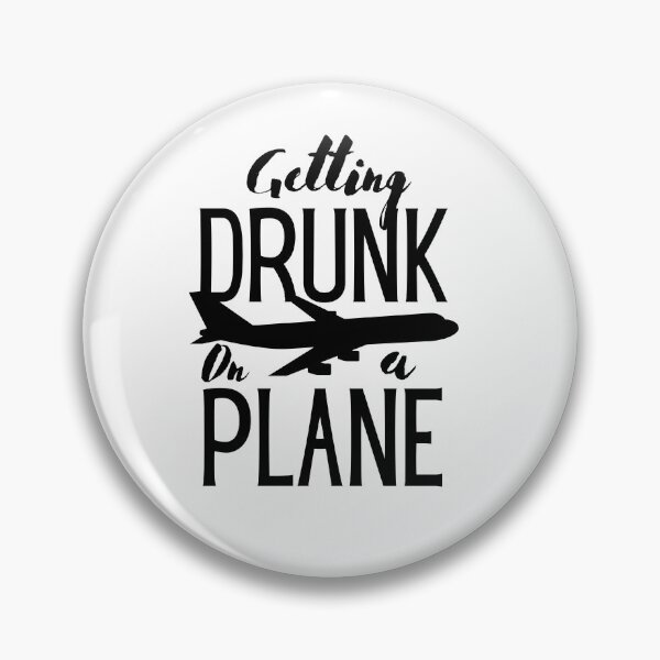 Item preview, Getting Drunk On a Plane, Funny Airplane designed and sold by faridman.