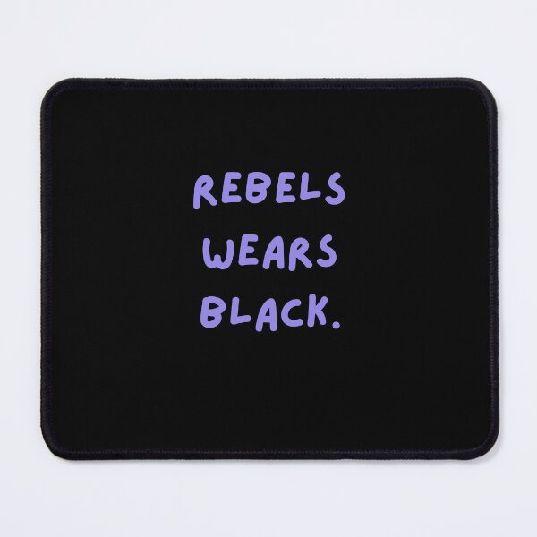 Item preview, Rebels wears black. designed and sold by RAWSTATE.