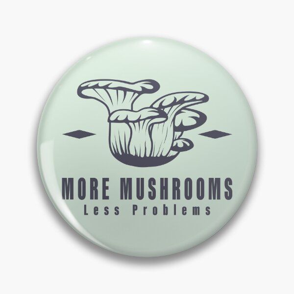Item preview, More Mushrooms, Less Problems. designed and sold by Milena R..