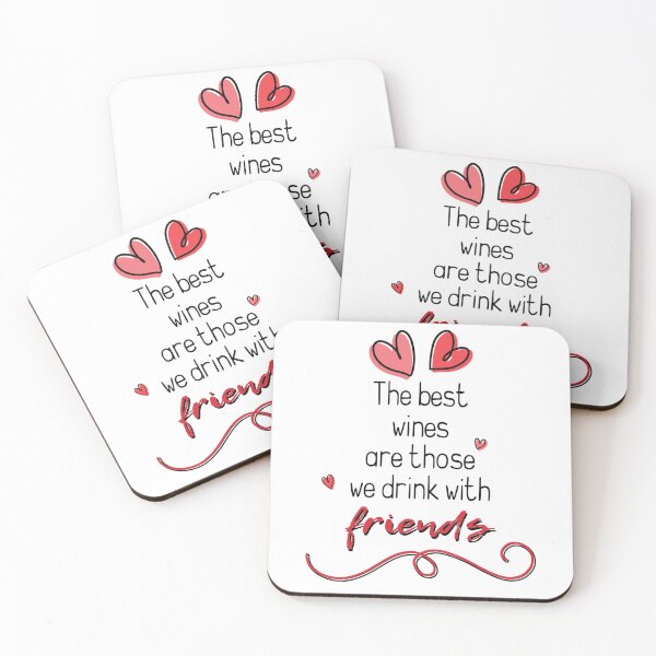 Item preview, The best wines are those we drink with FRIENDS! designed and sold by UniqueTrick.
