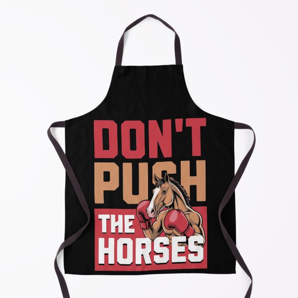 Item preview, Don't push the horses. designed and sold by Valentinian.