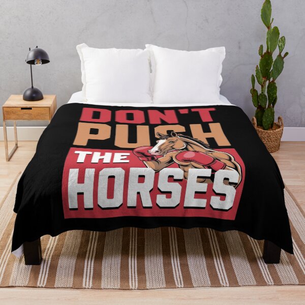 Item preview, Don't push the horses. designed and sold by Valentinian.