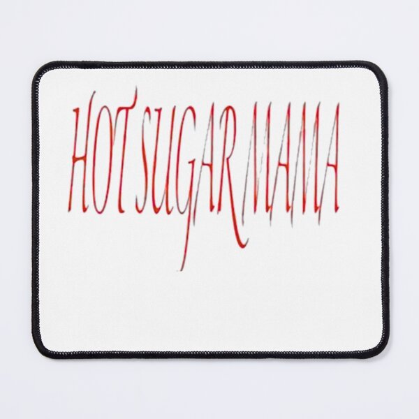 Item preview, Hot Sugar Mama Shirt – Bold, Playful & Confident Tee for Fierce Women designed and sold by RudeCotton.
