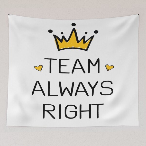 Item preview, Team always right designed and sold by UniqueTrick.
