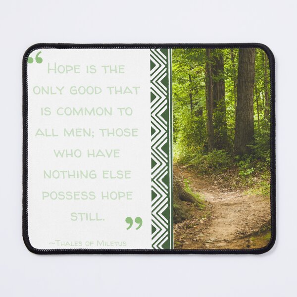 Item preview, Hope is the only good common to men - Thales of Miletus designed and sold by stella literarium.