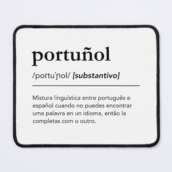 Item preview, Portuñol Definition, Funny Portuñol Quote, Portuguese Spanish Bilingual Language Art designed and sold by lagunaklein.