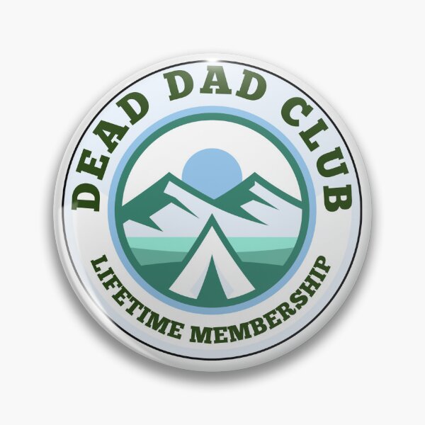 Item preview, Dead dad club lifetime membership  designed and sold by SarcasmAndChill.