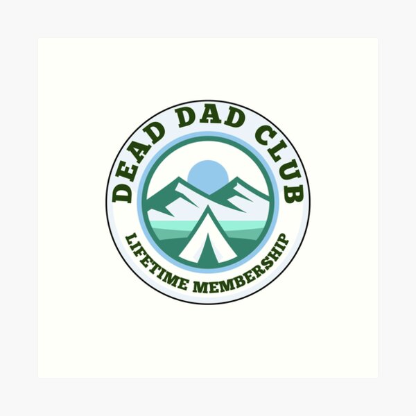 Item preview, Dead dad club lifetime membership  designed and sold by SarcasmAndChill.