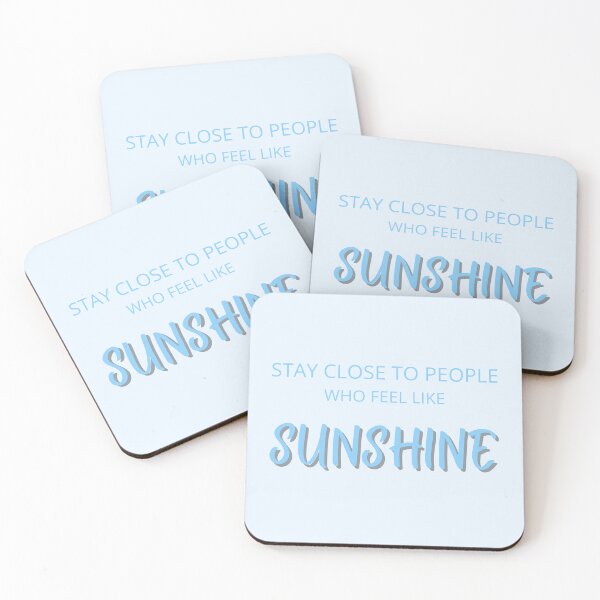 Item preview, Stay Close to People Who Feel Like Sunshine – Sky Blue Quote designed and sold by thoratsdesign.