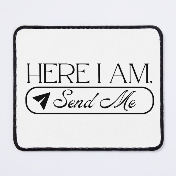 Item preview, Here I Am, Send Me designed and sold by PraiseMovers.